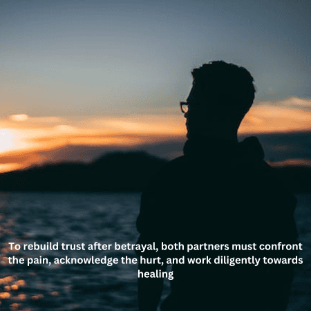 how to rebuild trust after infidelity